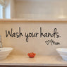 Wash Your Hands Love Mom bathroom wall sticker