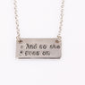 Hand Stamped "And So She Goes On" Charms Pendant Necklace