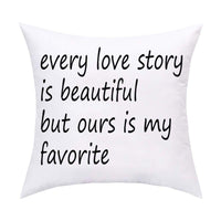Every Love Story is Beautiful But Ours is My Favorite Throw Pillow Covers Valentine's Day Cushion Covers or Daily Decorations for Home Office Sofa Car - sparklingselections