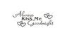 Always Kiss Me Goodnight Quote Love Wall Decal