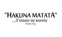 Hakuna Matata it Means No Worries Removable Wall Sticker