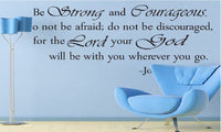 Be Strong and Courageous Bible Quotes Wall Sticker