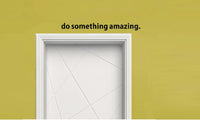 Do Something Amazing Vinyl Carving Wall Decal