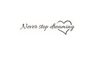 Never Stop Dreaming Quote Removable Art Wall Stickers - sparklingselections
