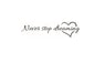 Never Stop Dreaming Quote Removable Art Wall Stickers