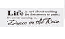 Life Is Not About Waiting For The Storm Wall Stickers