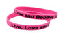 Unisex Live Love and Believe in a Cure  Motivational Silicone Wristband