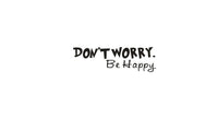 Don Not Worry Be Happy Vinyl Wall Decal - sparklingselections