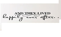 And They Lived Happily Ever After Inspirational Quotes Wall Stickers - sparklingselections