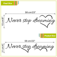 Never stop dreaming inspirational quotes wall Decal