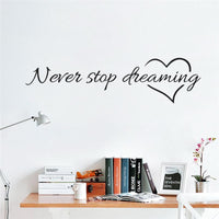 Never Stop Dreaming Inspiring Quotes Wall Stickers - sparklingselections