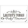 New Motto Laundry Today Wall Sticker