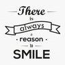 There Is Always A Reason To Smile Wall Stickers For Living Room