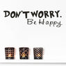 Dont Worry Be Happy Art Wall Stickers For Home Decor