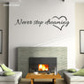 Never Stop Dreaming Quote Removable Art Vinyl Wall Sticker