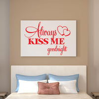 New Always Kiss Me Goodnight Beautiful Quote Wall Sticker - sparklingselections