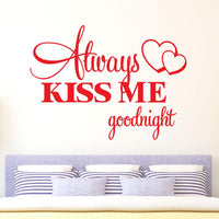 New Always Kiss Me Goodnight Beautiful Quote Wall Sticker - sparklingselections