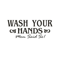 Wash Your Hands sign Mom Love Quote Wall Sticker - sparklingselections