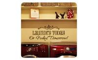 Laundry Today or Naked Tomorrow Quote Wall Decals